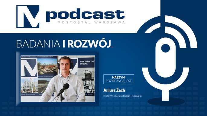 MPodcast: badania i rozwój w Mostostalu Warszawa