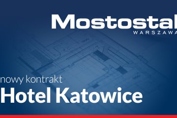 Podpisaliśmy umowę na modernizację Hotelu Katowice