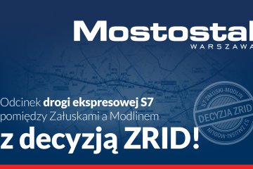 Odcinek drogi ekspresowej S7 pomiędzy Załuskami a Modlinem z decyzją ZRID!