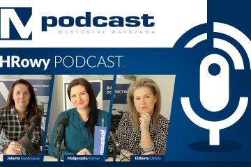 MPodcast: Rola HR-u w Mostostalu Warszawa