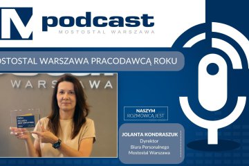 MPodcast: Praca w Mostostalu Warszawa