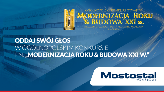 Oddaj swój głos w ogólnopolskim konkursie pn. „Modernizacja Roku & Budowa XXI w.”