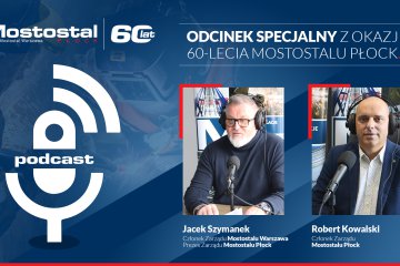 MPodcast: odcinek specjalny z okazji 60-lecia Mostostalu Płock