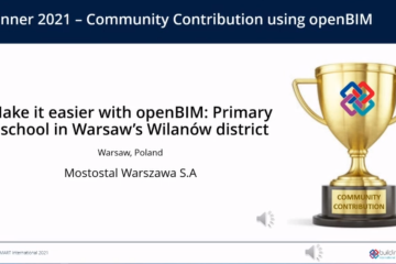 Mostostal Warszawa is the winner of the buildingSMART International Awards 2021 in the Construction category!