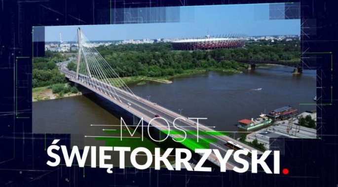 80 Years of Mostostal Warszawa’s History: Świętokrzyski Bridge